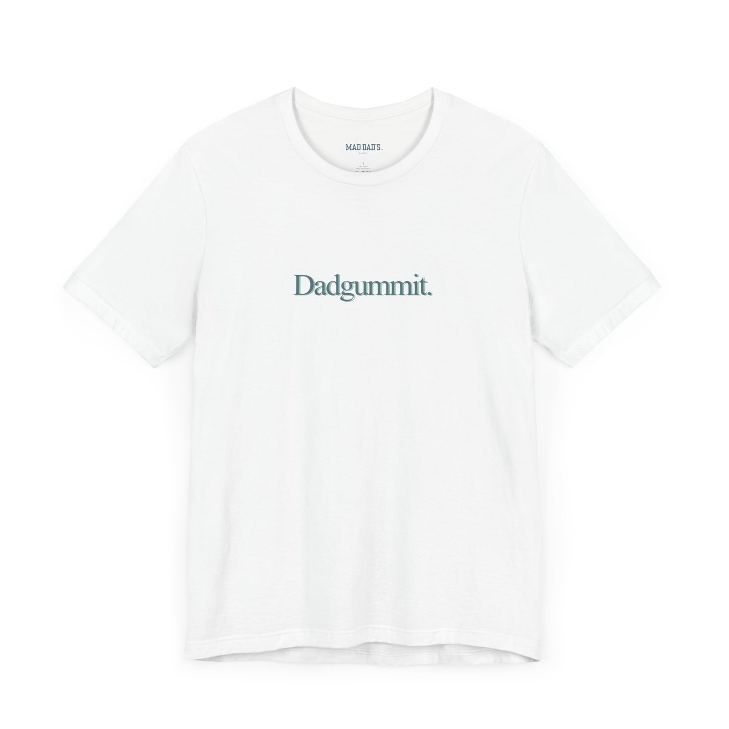 Dadgummit. | Dad T-Shirt